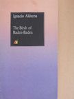 Ignacio Aldecoa - The Birds of Baden-Baden [antikvár]