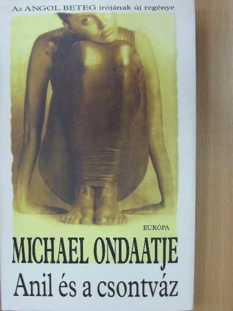 Michael Ondaatje - Anil és a csontváz [antikvár]