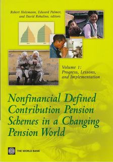 Holzmann, Robert, Palmer, Edward, Robalino, David - Nonfinancial Defined Contribution Pension Schemes in a Changing Pension World [antikvár]