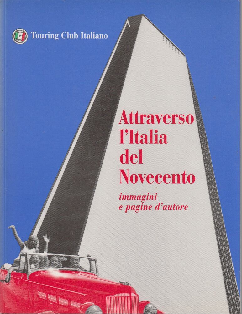 Attraverso l'Italia del Novecento [antikvár]