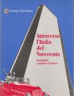 Attraverso l'Italia del Novecento [antikvár]