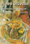 Mózes István Miklós - A 100 legjobb ünnepi fogás [antikvár]