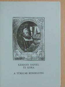 Kinczler Irén - Krmann Dániel és kora a Türelmi Rendeletig [antikvár]