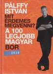 PÁLFFY ISTVÁN - A 100 legjobb magyar bor 2010 [antikvár]