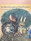 Rosemarie Hottenrott - Im Märchenwald ist heut Konzert [antikvár]