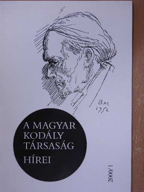 Bartalus Ilona - A Magyar Kodály Társaság Hírei 2000/1. [antikvár]