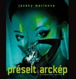 Janáky Marianna - Préselt arckép