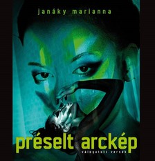 Janáky Marianna - Préselt arckép