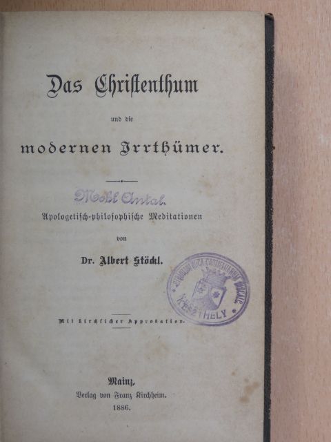 Dr. Albert Stöckl - Das Christenthum und die modernen Irrthümer (gótbetűs) [antikvár]