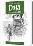 Tátrai S. Miklós - Doki vadászkalandja