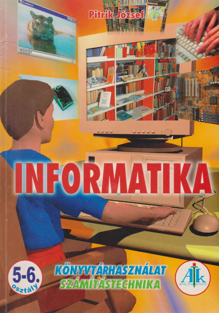 Pitrik József - Informatika 5-6. [antikvár]