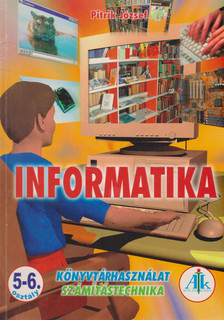 Pitrik József - Informatika 5-6. [antikvár]