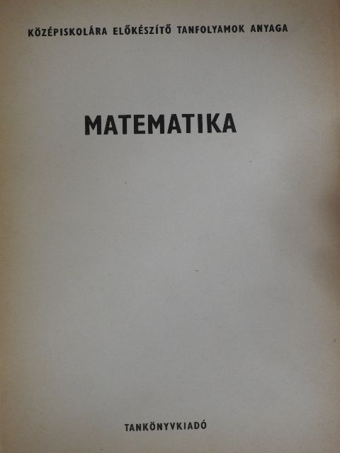 Rohovszky Rudolf - Matematika [antikvár]