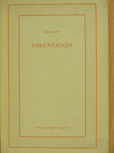 Musset - Lorenzaccio [antikvár]