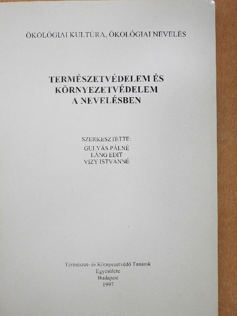 Természetvédelem és környezetvédelem a nevelésben [antikvár]