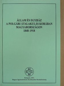 Beke Margit - Állam és egyház a polgári átalakulás korában Magyarországon [antikvár]