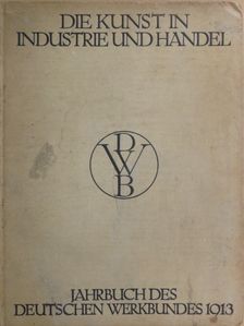 August Endell - Die Kunst in Industrie und Handel [antikvár]