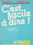 Capelle, Guy - C'est facile à dire! [antikvár]