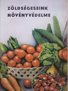 Dr. Erdélyi Tibor - Zöldségeseink növényvédelme [antikvár]