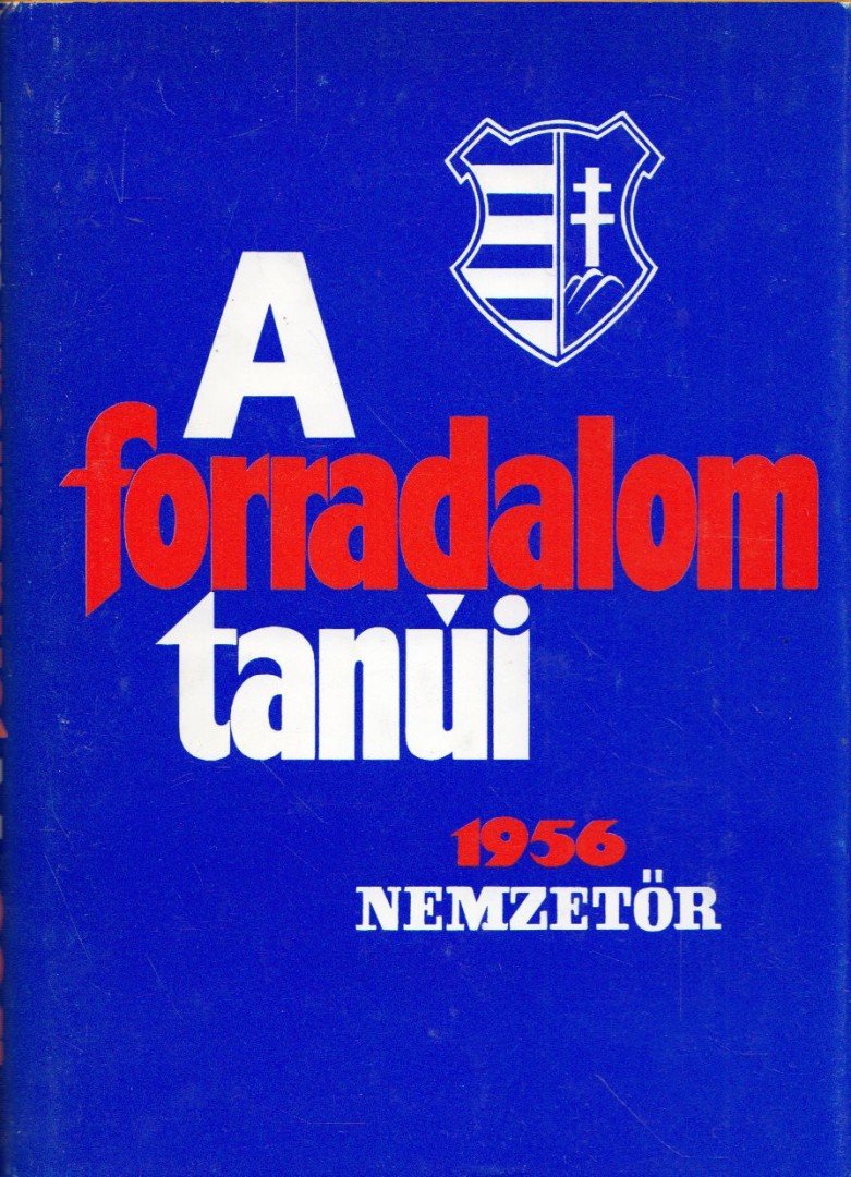 A forradalom tanúi [antikvár]