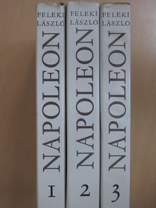 Feleki László - Napoleon 1-3. (dedikált példány) [antikvár]