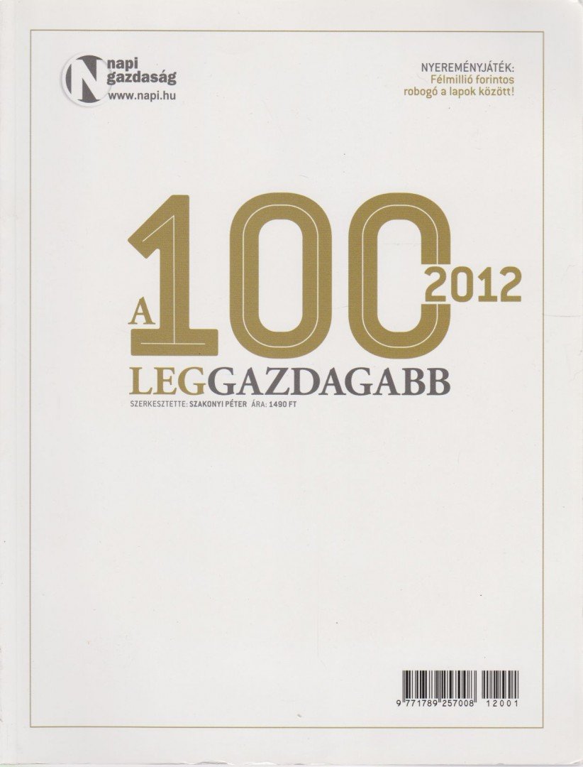 SZAKONYI PÉTER - A 100 leggazdagabb 2012 [antikvár]