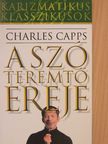 Charles Capps - A szó teremtő ereje [antikvár]