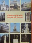 Csernus Lukács Lajos - Kőbányai utcák, utak, terek, parkok története [antikvár]