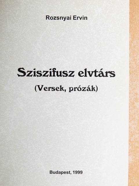 Rozsnyai Ervin - Sziszifusz elvtárs [antikvár]