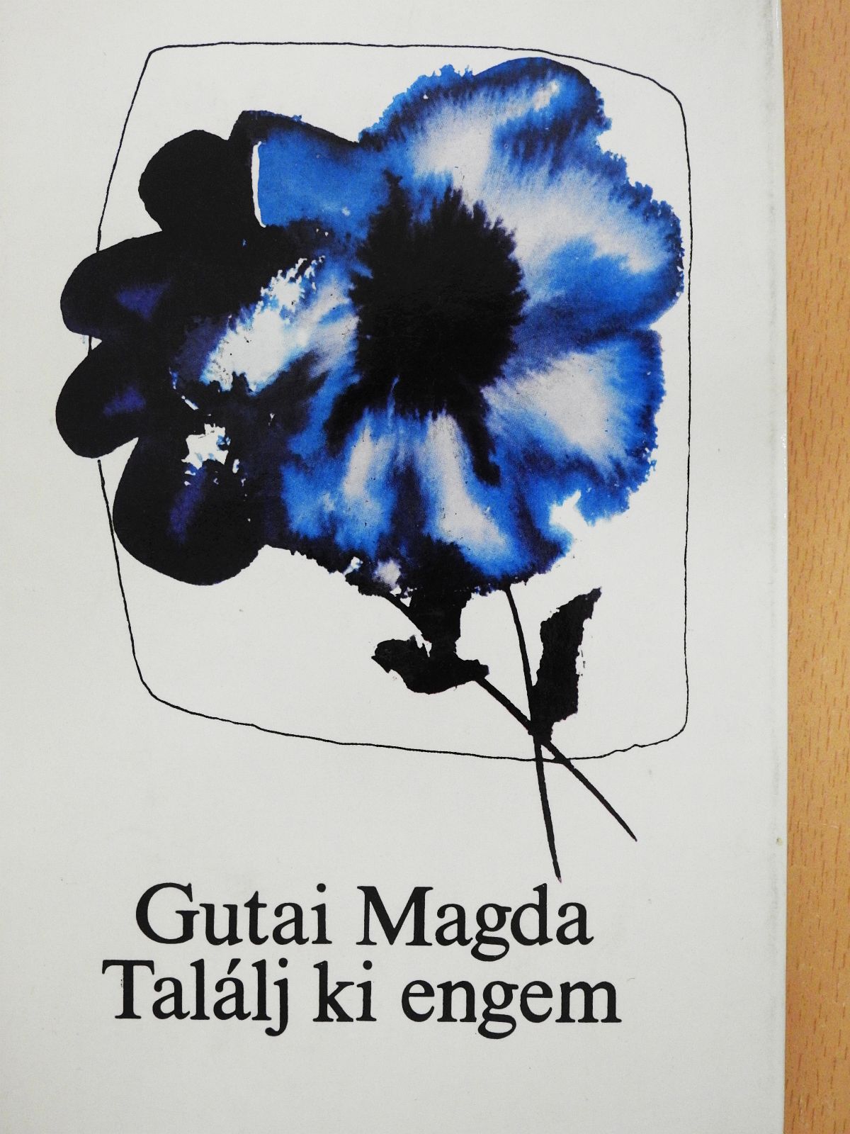 Gutai Magda - Találj ki engem (dedikált példány) [antikvár]