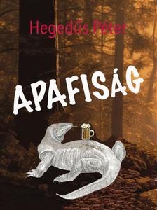 Hegedűs Péter - Apafiság