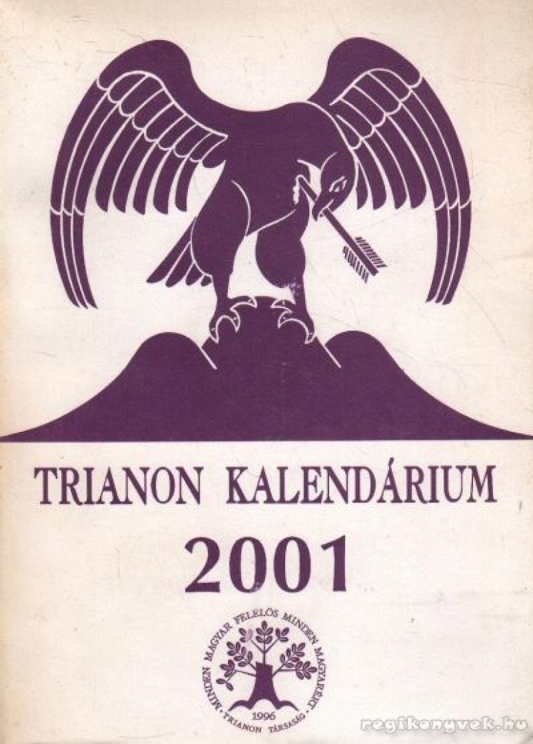 Dömke Katalin-Kiss Dénes - Trianon kalendárium 2001 [antikvár]