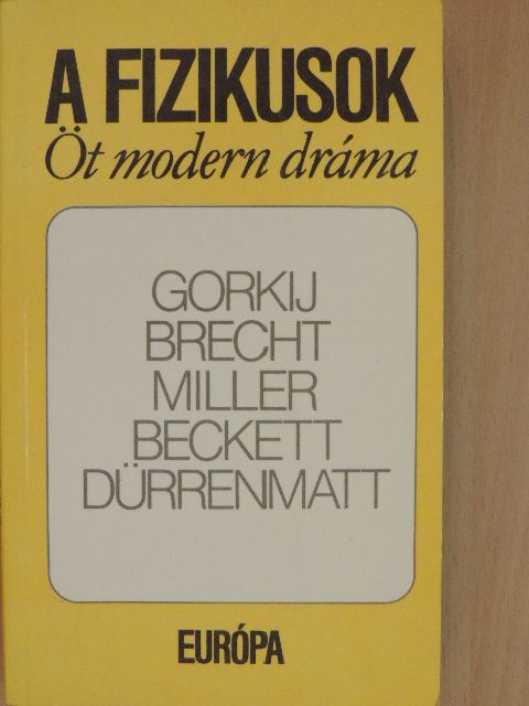 Arthur Miller - A fizikusok [antikvár]