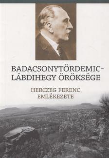 Ludwig Emil - Badacsonytördemic - Lábdihegy öröksége [antikvár]