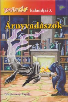 Böszörményi Gyula - Árnyvadászok [antikvár]