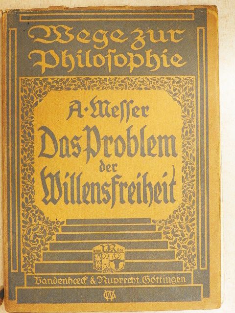 Dr. August Messer - Das Problem der Willensfreiheit (gótbetűs) [antikvár]