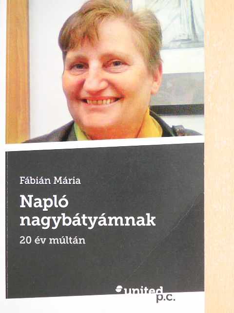 Fábián Mária - Napló nagybátyámnak 20 év múltán [antikvár]