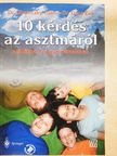 Dr. Gács Éva - 10 kérdés az asztmáról szülőknek és gyermekeiknek [antikvár]