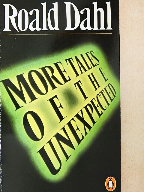 Roald Dahl - More Tales of the Unexpected [antikvár]