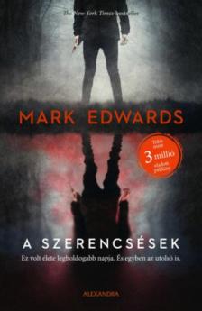 Mark Edwards - A szerencsések [antikvár]