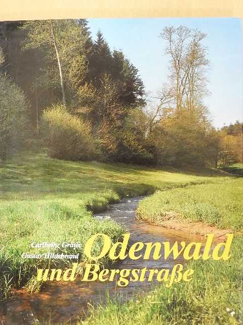 Carlheinz Gräter - Odenwald und Bergstraße [antikvár]