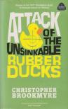 BROOKMYRE, CHRISTOPHER - Attack of the Unsinkable Rubber Ducks [antikvár]