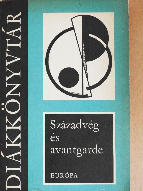 Ady Endre - Századvég és avantgarde [antikvár]