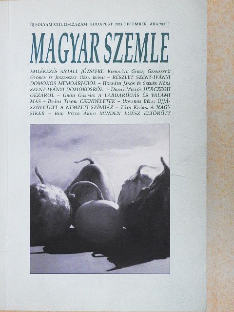 Duray Miklós - Magyar Szemle 2013. december [antikvár]