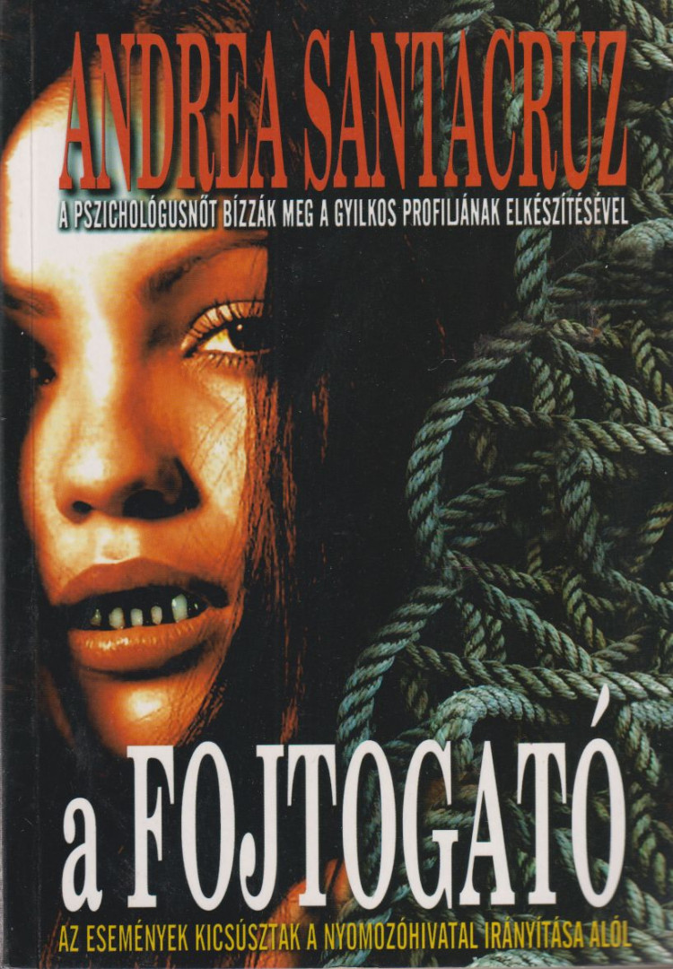 SANTACRUZ, ANDREA - A fojtogató [antikvár]