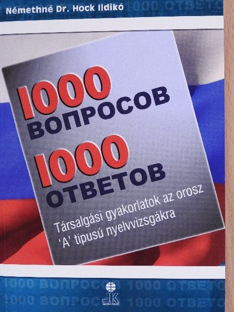 Némethné Dr. Hock Ildikó - 1000 kérdés 1000 felelet [antikvár]