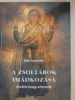 Jáki Szaniszló - A zsoltárok imádkozása [antikvár]
