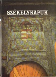 Olasz Ferenc - Székelykapuk [antikvár]