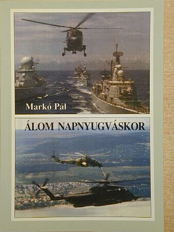 Markó Pál - Álom napnyugváskor [antikvár]