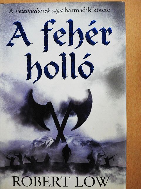 Robert Low - A fehér holló [antikvár]